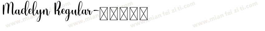 Madelyn Regular字体转换